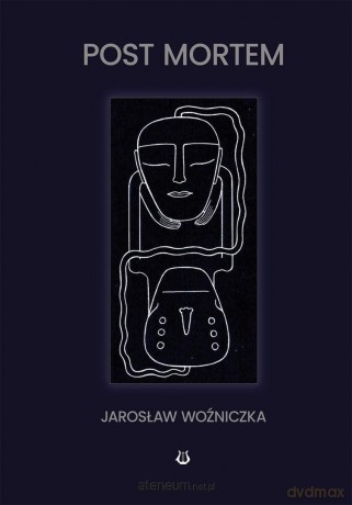 Post Mortem - Jarosław Woźniczka [KSIĄŻKA]