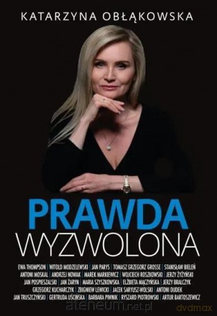 Prawda wyzwolona - Katarzyna Obłąkowska [KSIĄŻKA]