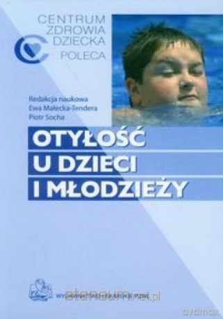 Otyłość u dzieci i młodzieży [KSIĄŻKA]