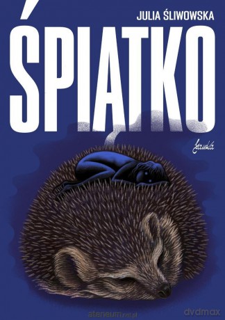 Śpiątko - Julia Śliwowska [KSIĄŻKA]