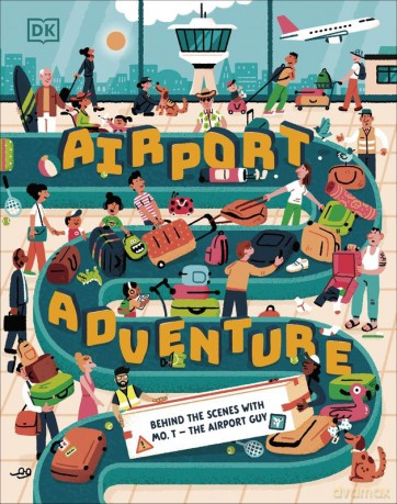 Airport Adventure. With Mo T - The Airport Guy - Mohammad Taher [KSIĄŻKA]