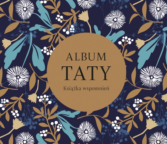 Album taty. Książka wspomnień. Album rodzinny [KSIĄŻKA]