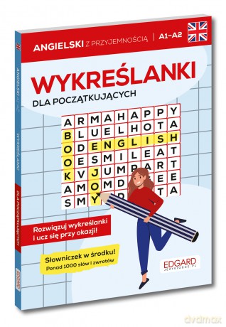 Angielski. Wykreślanki dla początkujących A1-A2 - Józefina Ciechowska [KSIĄŻKA]