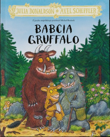 Babcia Gruffalo - Julia Donaldson, Axel Scheffler [KSIĄŻKA]