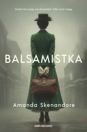 Balsamistka - Amanda Skenandore [KSIĄŻKA]