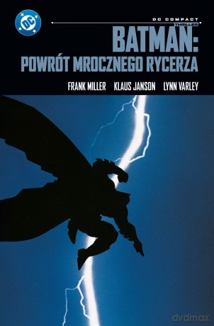Batman: Powrót Mrocznego Rycerza. DC Compact - Frank Miller [KOMIKS]