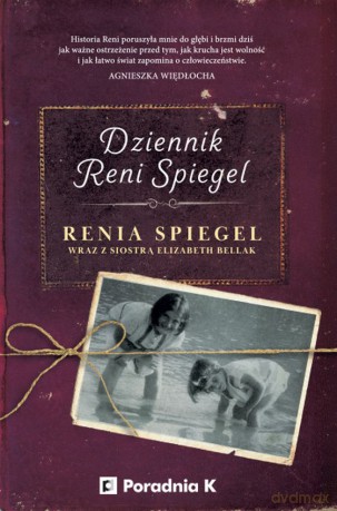 Dziennik Reni Spiegel - Renia Spiegel [KSIĄŻKA]