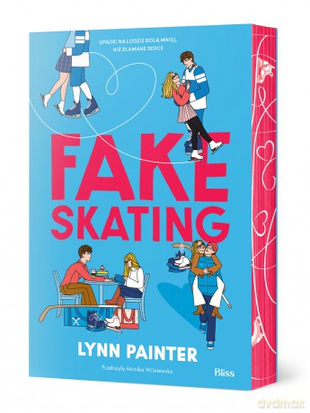 Fake skating - Lynn Painter [KSIĄŻKA]
