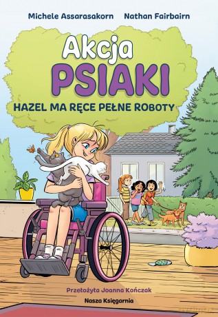 Hazel ma ręce pełne roboty. Akcja PSIAKI (Tom 4) - Nathan Fairbairn [KSIĄŻKA]