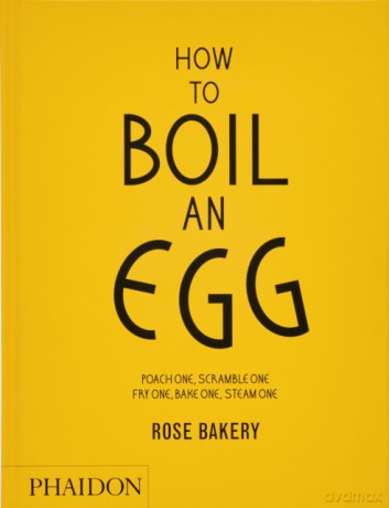 How to Boil an Egg - Rose Carrarini, Fiona Strickland [KSIĄŻKA]