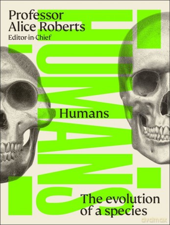 Humans. The Evolution of a Species [KSIĄŻKA]