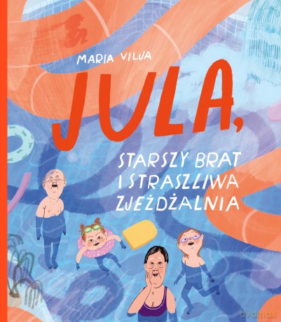 JULA, starszy brat i straszliwa zjeżdżalnia. - Maria Vilja [KSIĄŻKA]