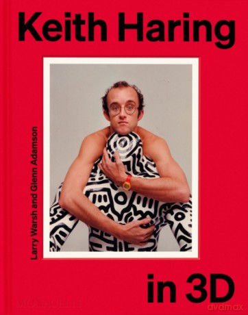 Keith Haring in 3D [KSIĄŻKA]