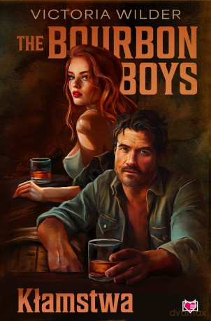 Kłamstwa. The Bourbon Boys - Victoria Wilder [KSIĄŻKA]