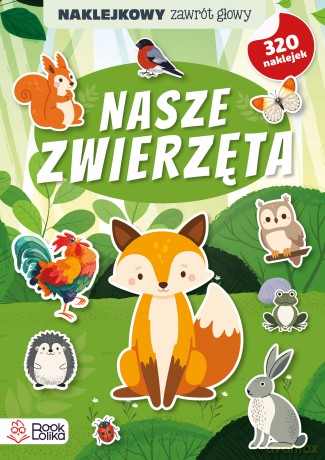 Nasze zwierzęta. Naklejkowy zawrót głowy [KSIĄŻKA]