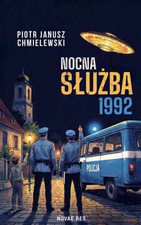 Nocna Służba 1992 - Piotr Janusz Chmielewski [KSIĄŻKA]