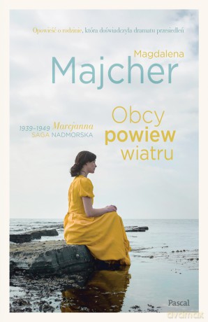 Obcy powiew wiatru. Saga nadmorska - Magdalena Majcher [KSIĄŻKA]