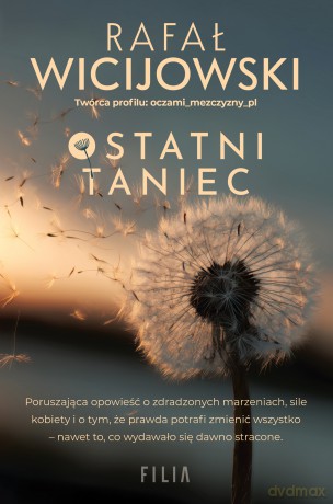 Ostatni taniec. Duża czcionka - Rafał Wicijowski [KSIĄŻKA]