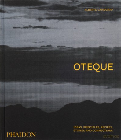 Oteque - Alberto Landgraf, Andrea Petrini, Robert Astley-Sparke [KSIĄŻKA]