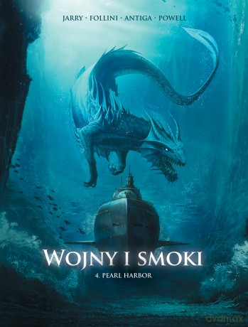 Pearl Harbor. Wojny i smoki (Tom 4) - Nicolas Jarry, Franceska Follini, Paolo Antiga [KOMIKS]