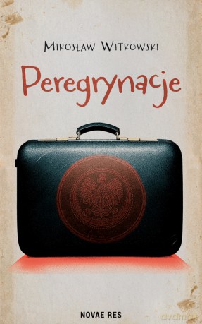 Peregrynacje - Mirosław Witkowski [KSIĄŻKA]
