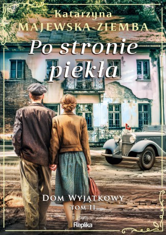 Po stronie piekła. Dom wyjątkowy (Tom 2) - Katarzyna Majewska-Ziemba [KSIĄŻKA]