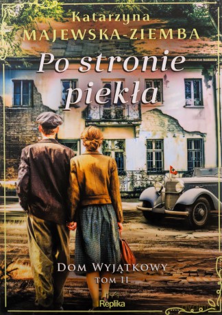 Po stronie piekła. Dom wyjątkowy (Tom 2) - Katarzyna Majewska-Ziemba [KSIĄŻKA]