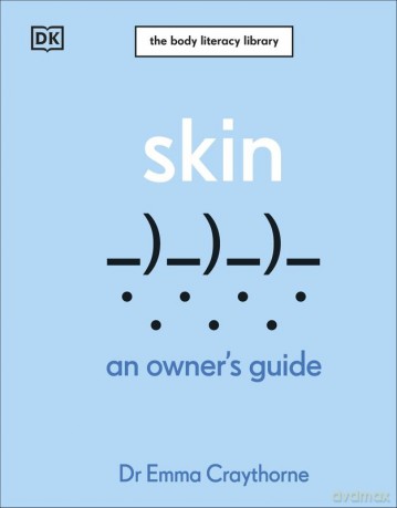 Skin. An Owner's Guide - Emma Craythorne [KSIĄŻKA]