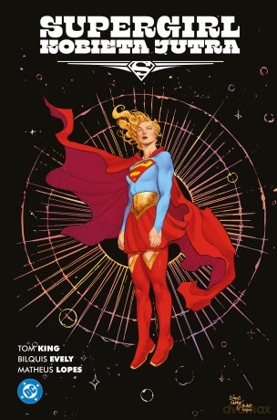 Supergirl. Kobieta Jutra - Tom King, Bilquis Evely [KOMIKS]