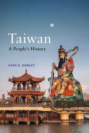 Taiwan. A People's History - Evan N. Dawley [KSIĄŻKA]