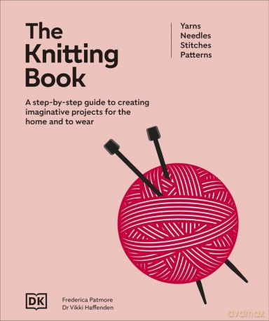 The Knitting Book - Frederica Patmore, Vikki Haffenden [KSIĄŻKA]
