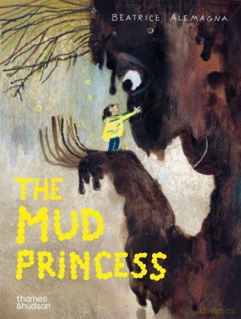 The Mud Princess - Beatrice Alemagna [KSIĄŻKA]