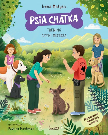 Trening czyni mistrza. Psia chatka - Irena Małysa [KSIĄŻKA]