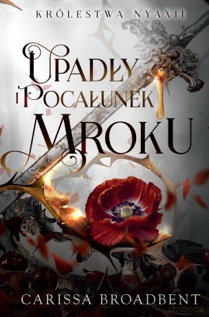 Upadły i pocałunek mroku - Carissa Broadbent [KSIĄŻKA]