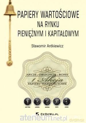 Papiery wartościowe na rynku pieniężnym i kapitał. [KSIĄŻKA]