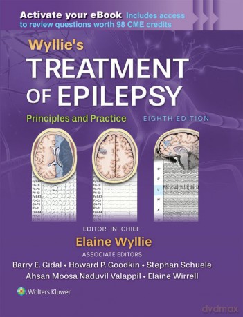 Wyllie's Treatment of Epilepsy: Print + eBook with Multimedia: Principles and Practice - Elaine Wyllie [KSIĄŻKA]