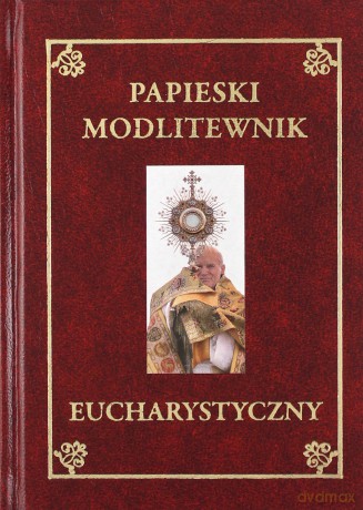 Papieski modlitewnik eucharystyczny [KSIĄŻKA]