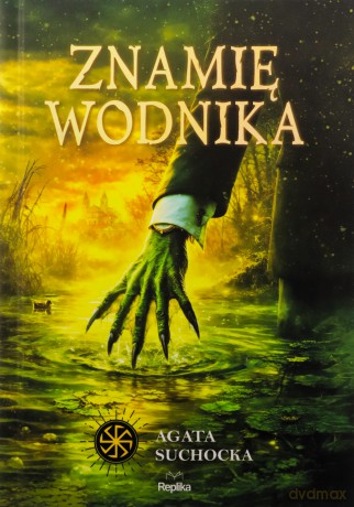 Znamię wodnika. Słowiańskie Światy (ilustrowane brzegi) - Agata Suchocka [KSIĄŻKA]