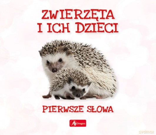 Zwierzęta i ich dzieci. Pierwsze słowa - Wojciech Baturo [KSIĄŻKA]