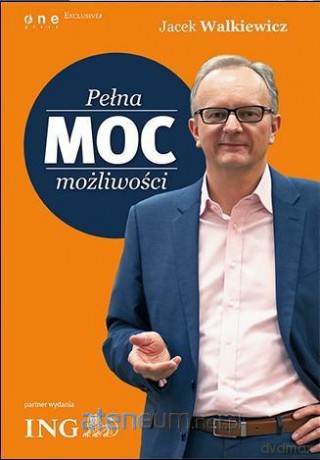 Pełna MOC możliwości (edycja ING) [KSIĄŻKA]