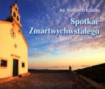 Perełka 212 - Spotkać Zmartwychwstałego [KSIĄŻKA]