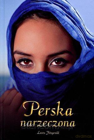 Perska narzeczona (twarda) [KSIĄŻKA]