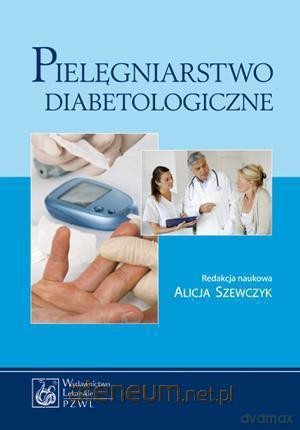 Pielęgniarstwo diabetyczne [KSIĄŻKA]