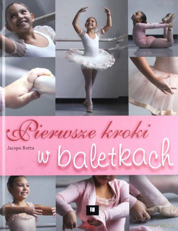 Pierwsze kroki w baletkach [KSIĄŻKA]