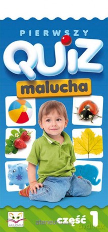 Pierwszy quiz malucha cz. 1 [KSIĄŻKA]