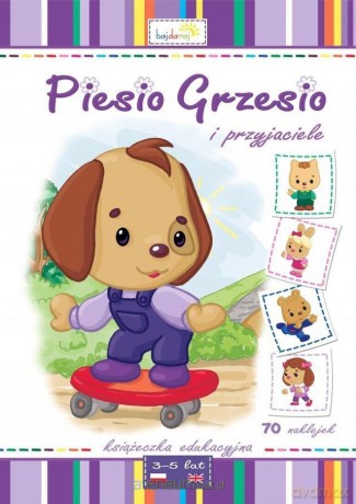 Piesio Grzesio i przyjaciele (+70 naklejek) [KSIĄŻKA]