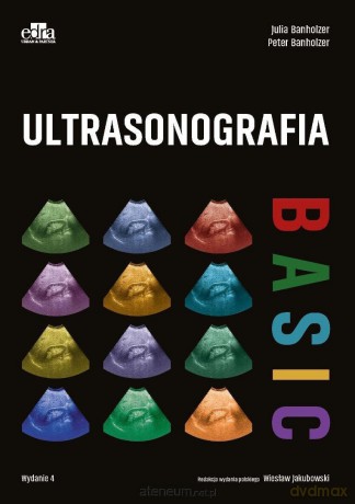 Ultrasonografia Basic - J. Banholzer, P. Banholzer [KSIĄŻKA]