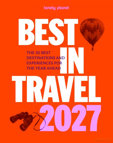 Best in Travel 2027. Lonely Planet [KSIĄŻKA]