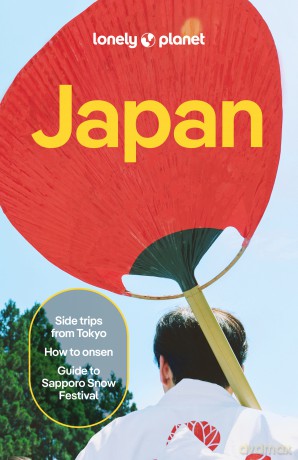 Japan. Lonely Planet - Selena Takigawa Hoy, Ray Bartlett, Rob Goss [KSIĄŻKA]