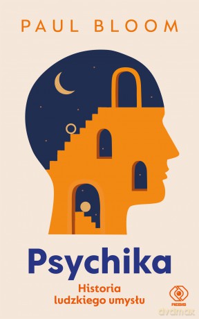Psychika: Historia ludzkiego umysłu - Paul Bloom [KSIĄŻKA]
